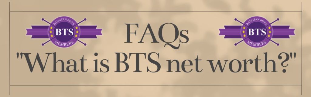What is BTS net worth?